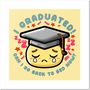 Graduated Can I Go Back To Bed Now Funny Graduation Posters and Art